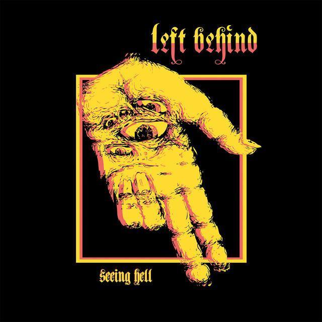 Buy – Left Behind "Seeing Hell" 12" – Band & Music Merch – Cold Cuts Merch