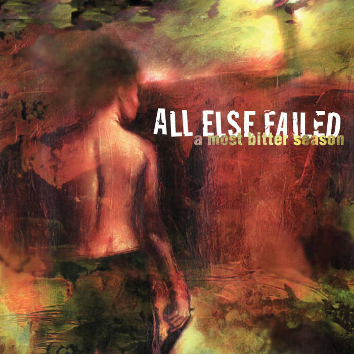 All Else Failed "A Most Bitter Season" 12" Vinyl