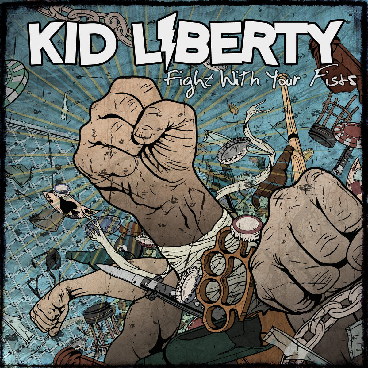 Kid Liberty "Fight With Your Fists" 12" Vinyl