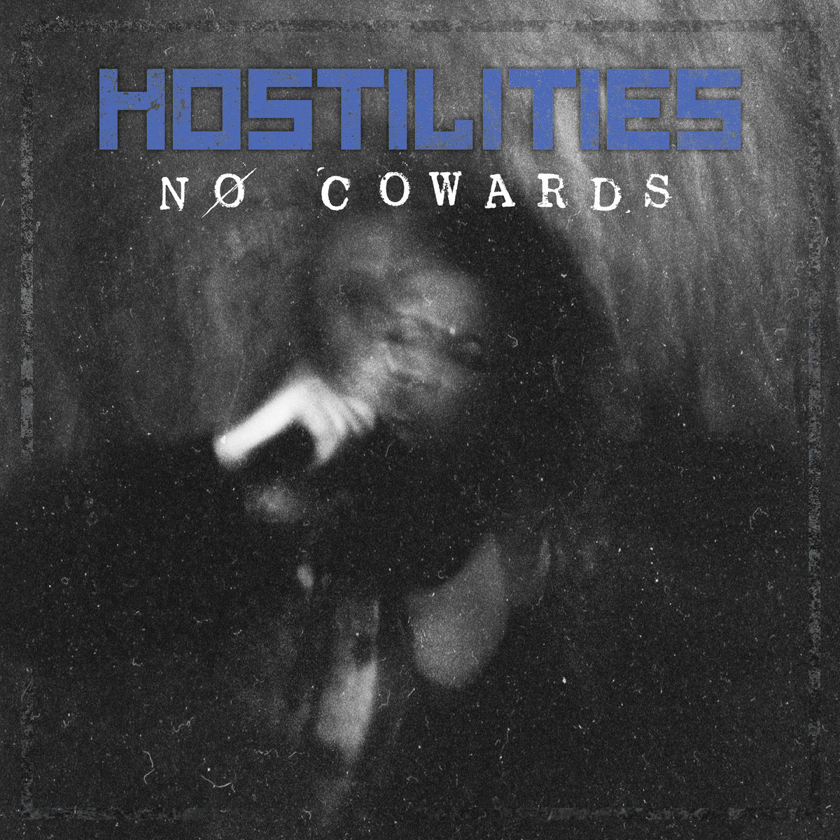 Hostilities "No Cowards" 12" Vinyl