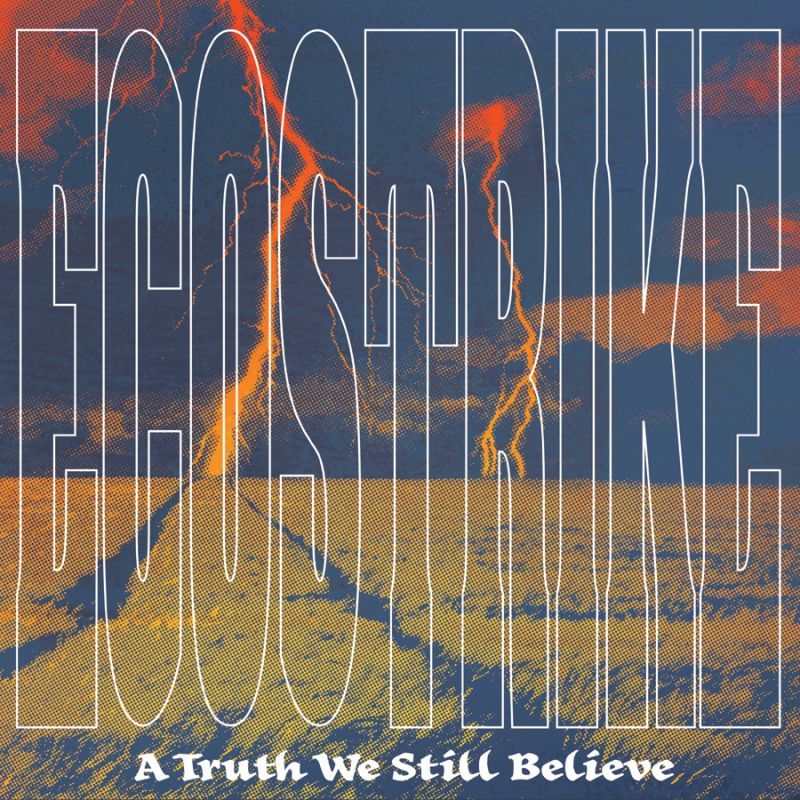 Ecostrike "A Truth Still We Believe" CD (Japanese Version)