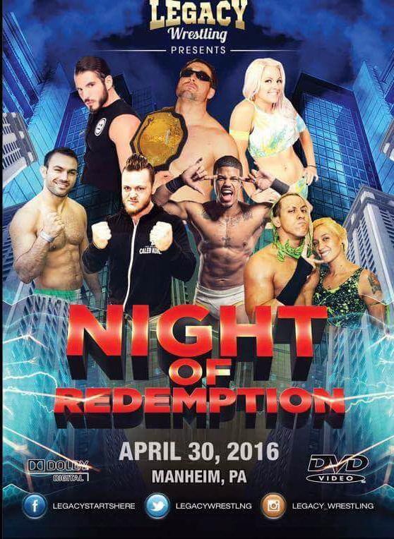 Buy Now – Legacy Wrestling "Night of Redemption" DVD (04/30/2016) – Wrestler & Wrestling Merch – Bottom Line