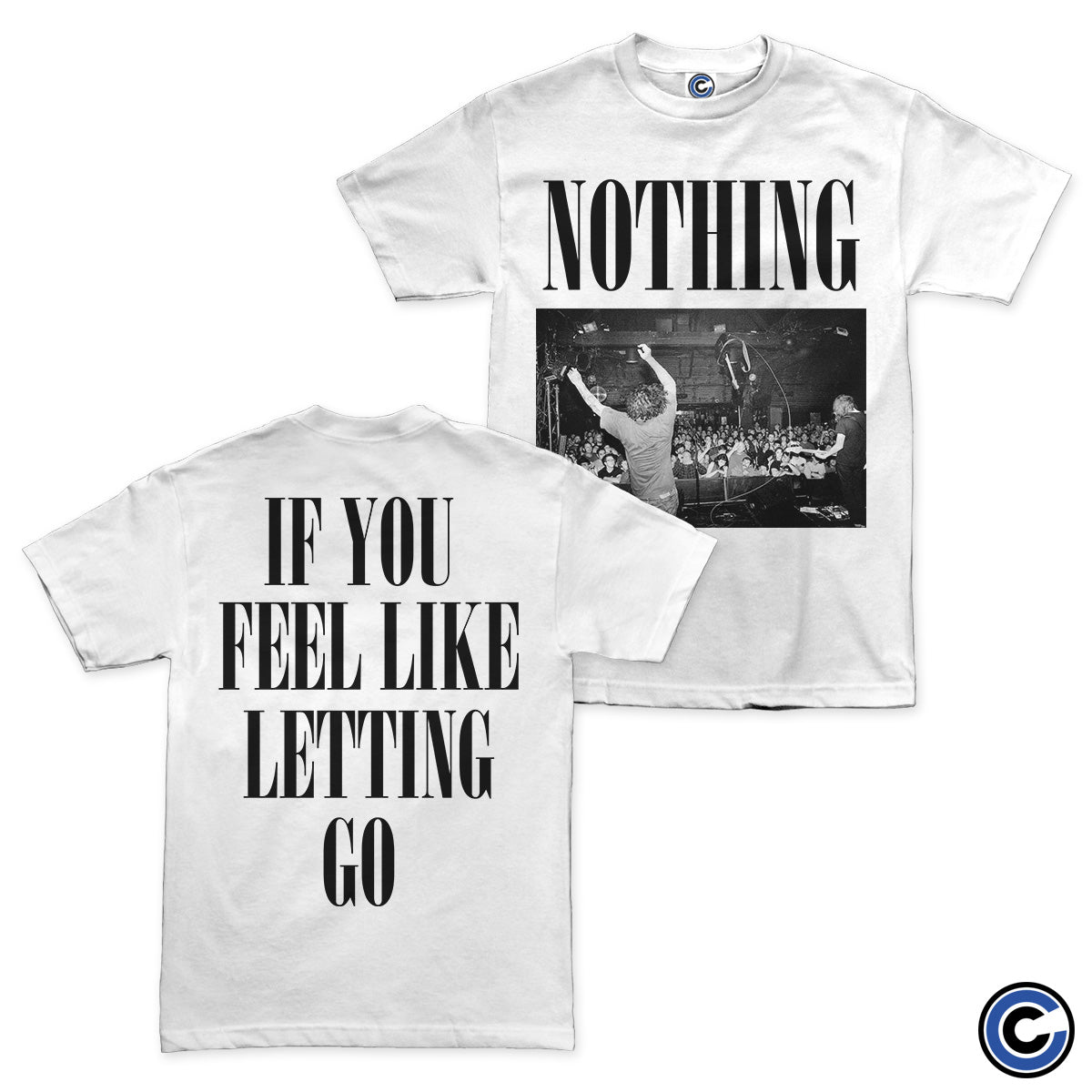Nothing "Letting Go" White Shirt