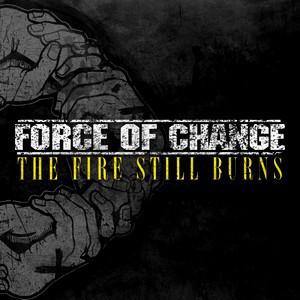 Buy – Force of Change "The Fire Still Burns" 12" – Band & Music Merch – Cold Cuts Merch