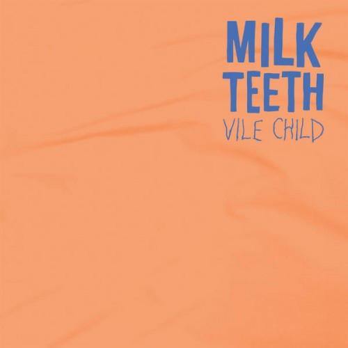 Buy – Milk Teeth "Vile Child" 12" – Band & Music Merch – Cold Cuts Merch