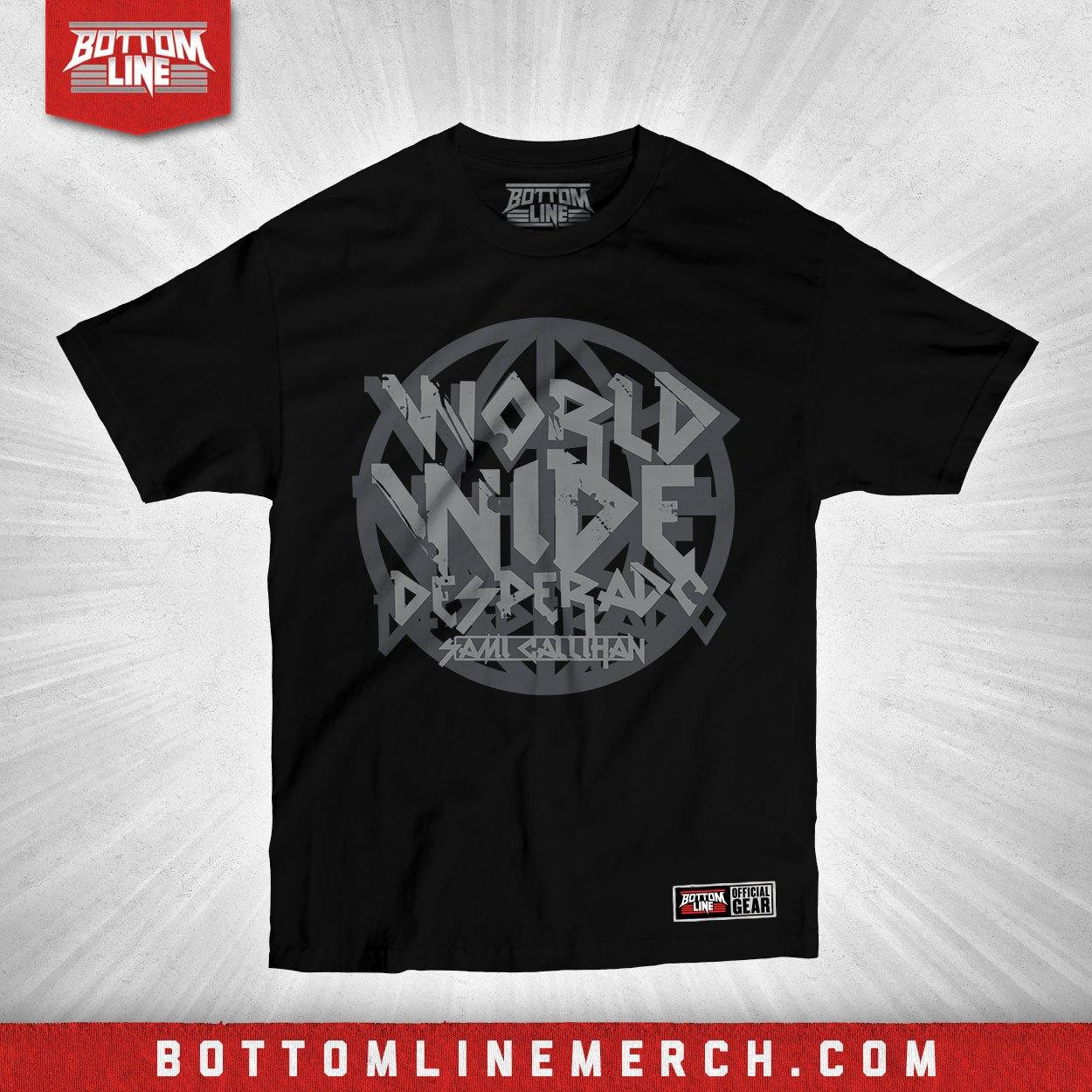 Buy Now – Sami Callihan "Worldwide Desperado" Shirt – Wrestler & Wrestling Merch – Bottom Line