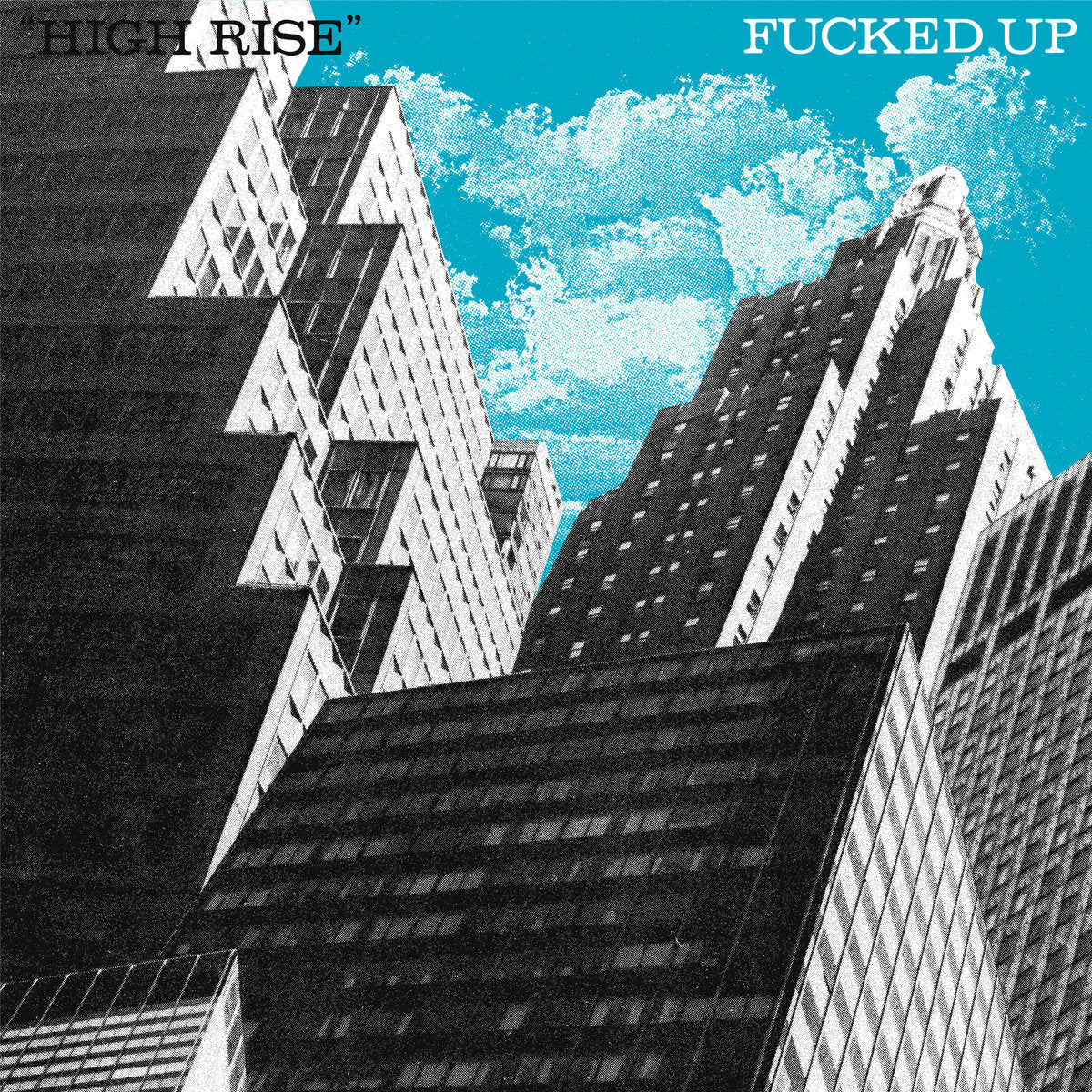 Fucked Up "High Rise b/w Tower On Time" 7" Vinyl