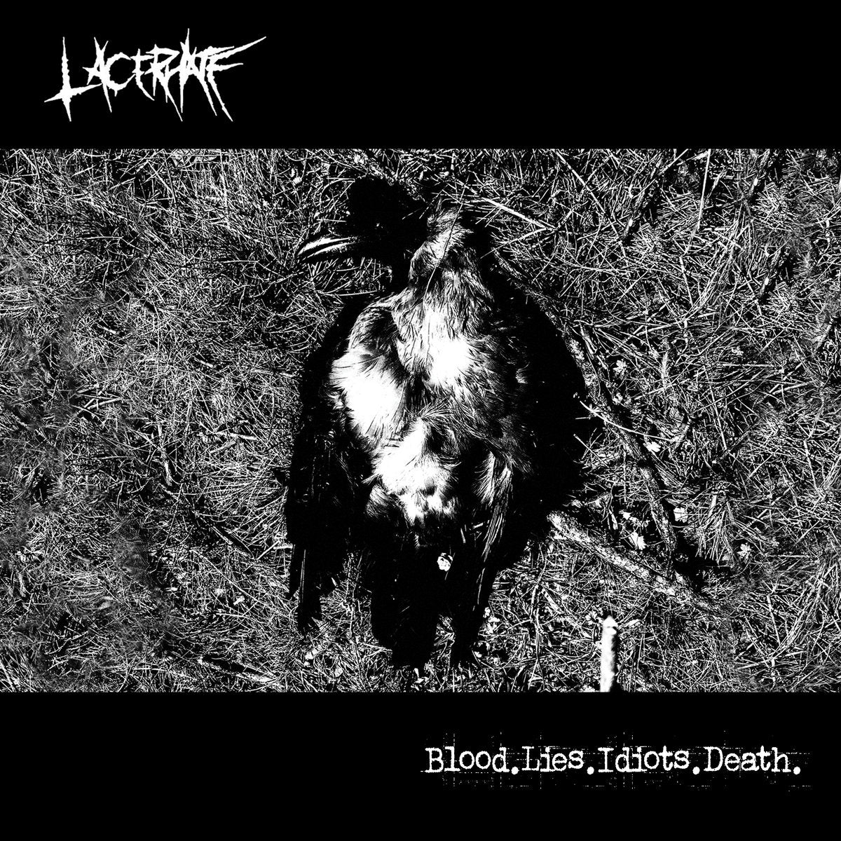 Lacerhate "Blood.Lies.Idiots.Death" CD