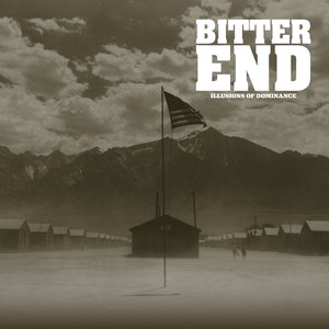 Buy – Bitter End "Illusions of Dominance" 12" – Band & Music Merch – Cold Cuts Merch