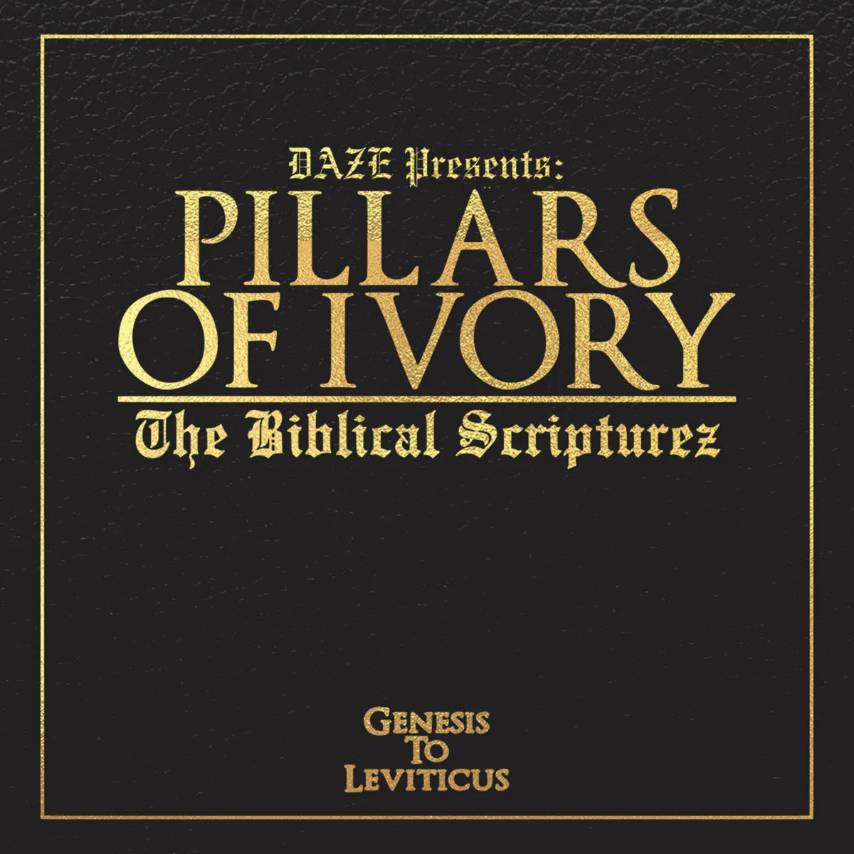 Pillars of Ivory "The Biblical Scripturez" CD