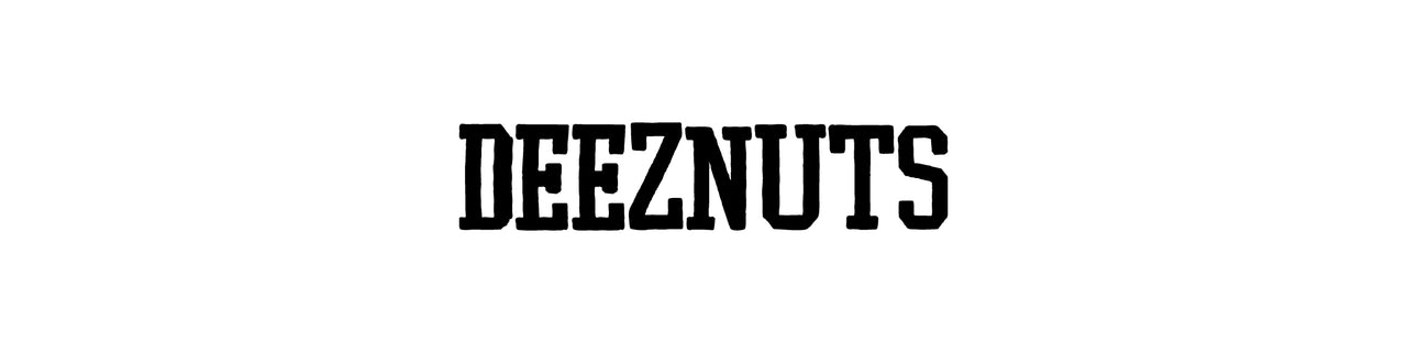 Deez Nuts