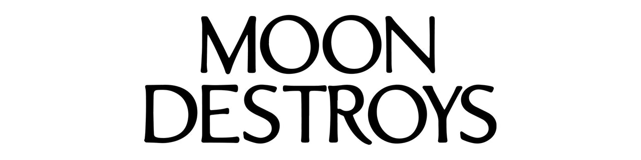 Moon Destroys