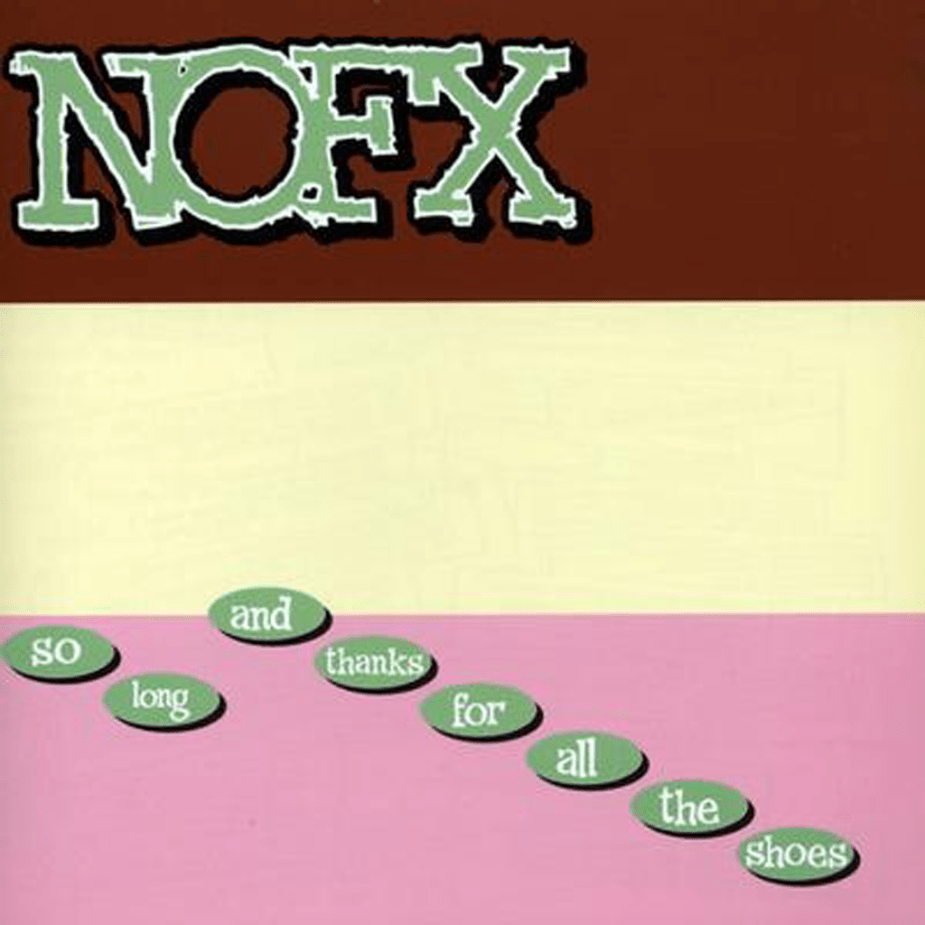 NOFX "So Long & Thanks for All the Shoes" 12" Vinyl