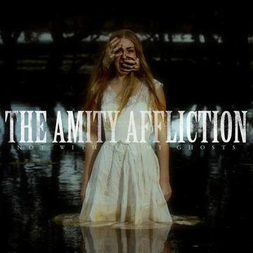 The Amity Affliction "Not Without My Ghosts" 12" Vinyl