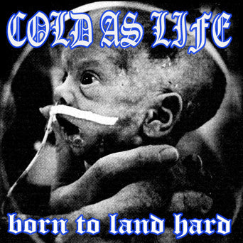 COLD AS LIFE "Born To Land Hard" 12" Vinyl