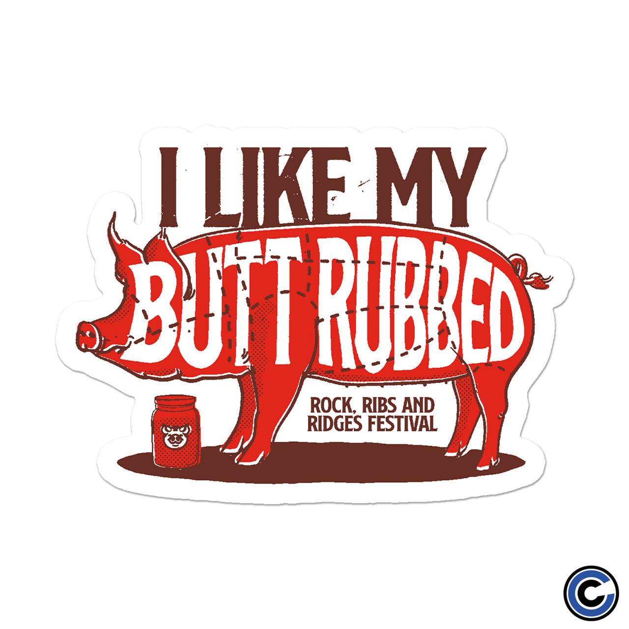 Rock, Ribs and Ridges Festival "Butt Rubbed" Sticker