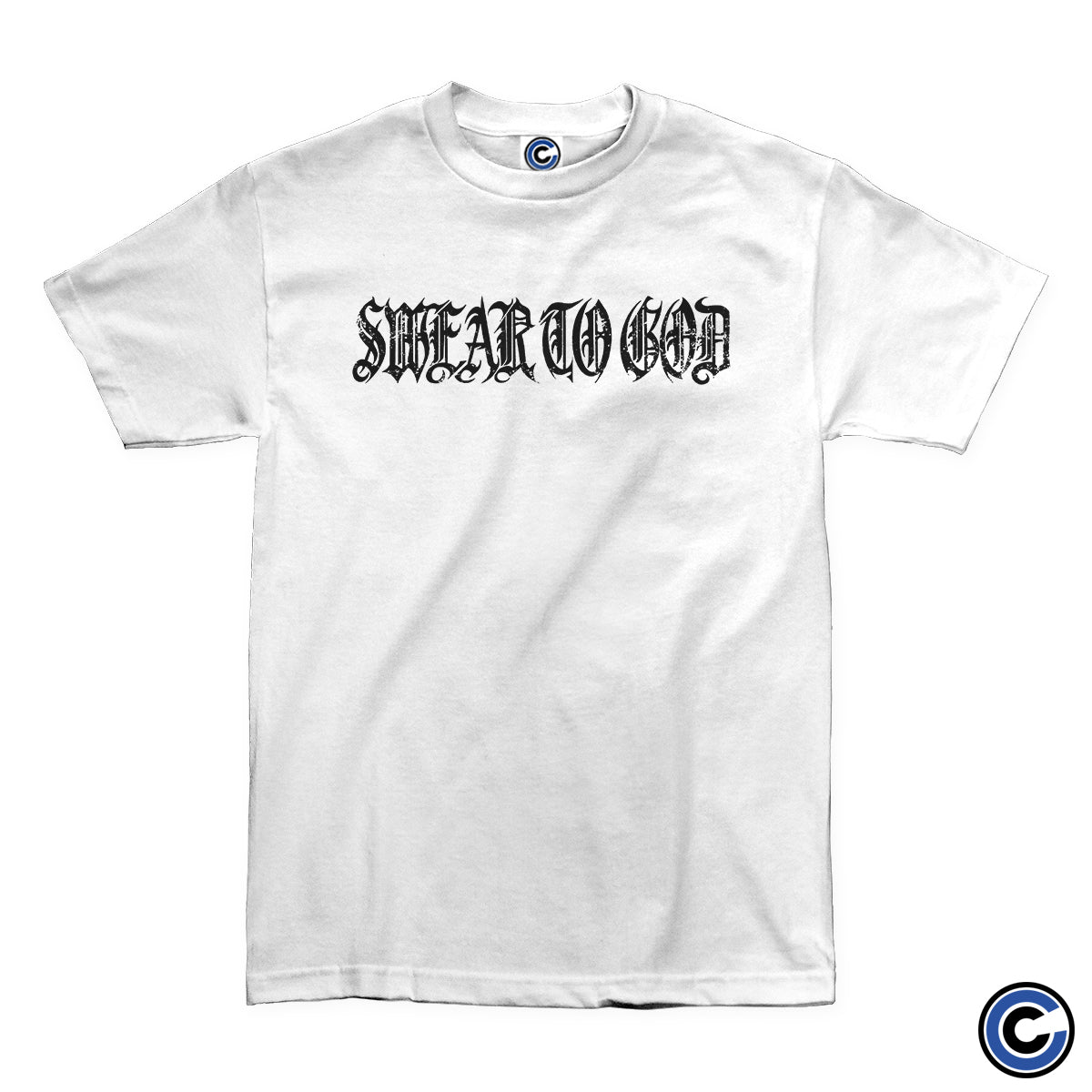 Swear to God "Swear to God" Shirt