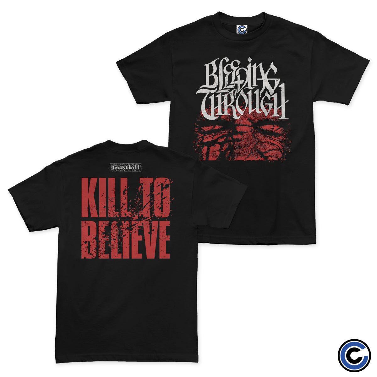 Bleeding Through "Kill To Believe" Shirt