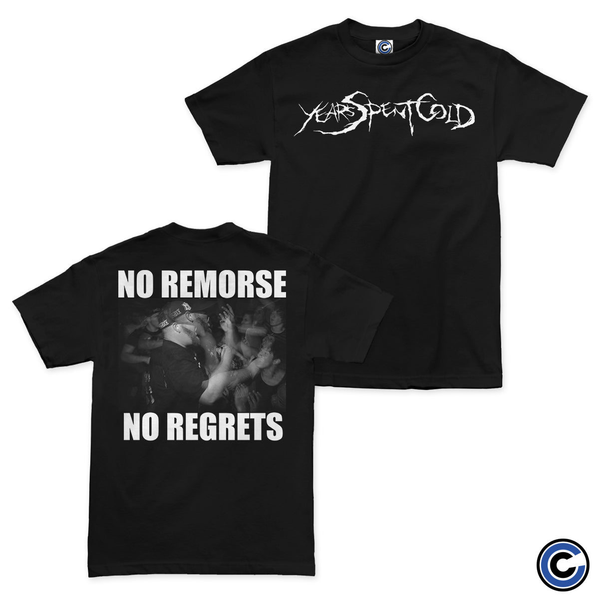 Years Spent Cold "No Remorse" Shirt