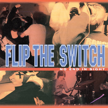 Flip The Switch "No End In Sight" 7" Vinyl
