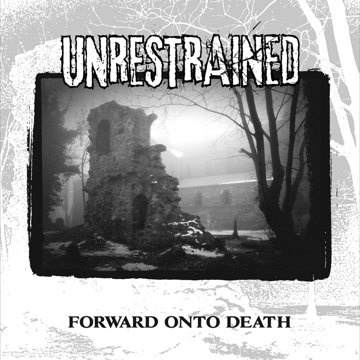 Unrestrained " Forward Onto Death" 12" Vinyl