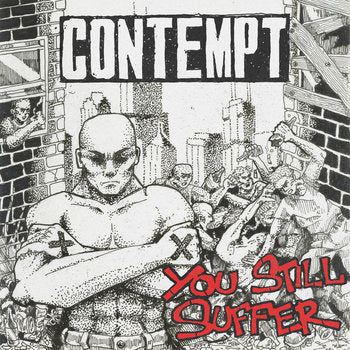 Contempt "You Still Suffer" 7" Vinyl