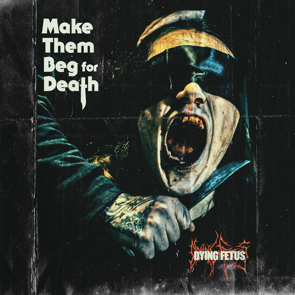 Dying Fetus "Make Them Beg For Death" 12" Vinyl