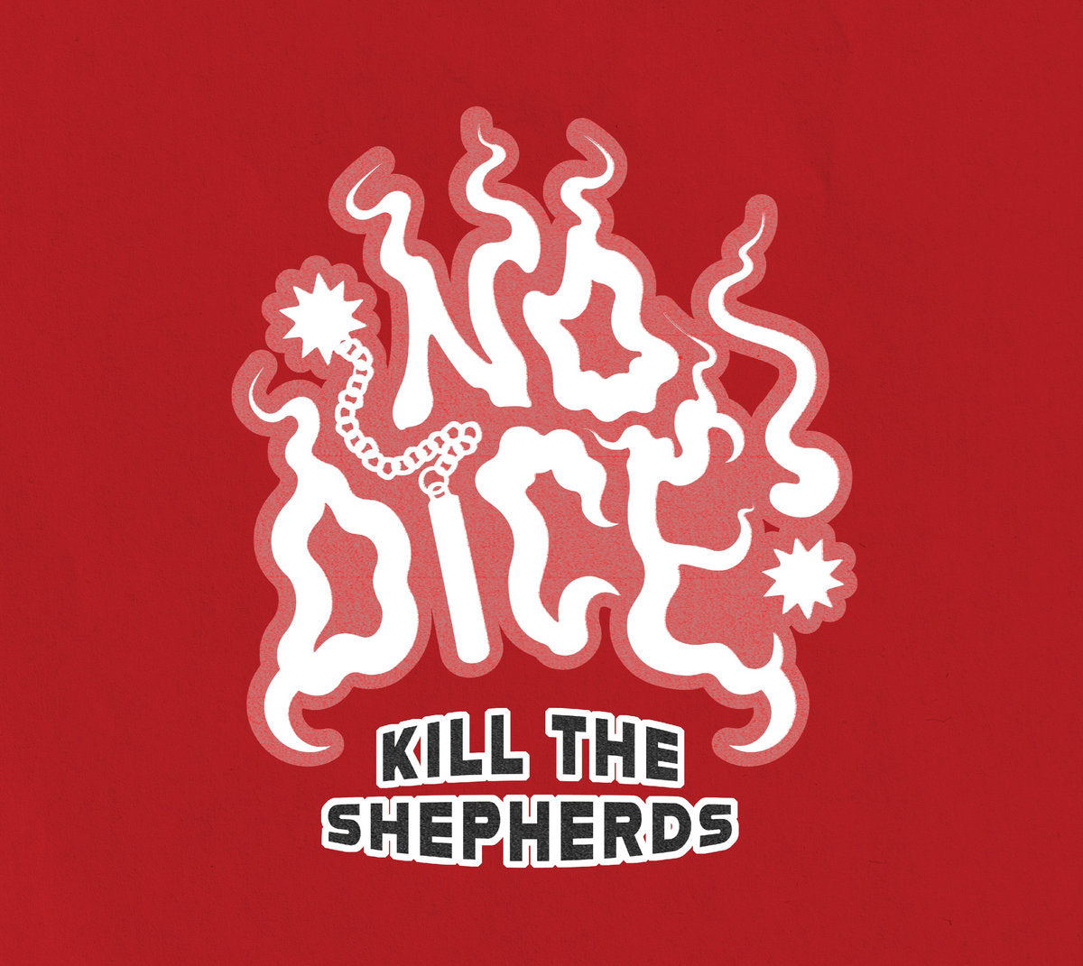 No Dice "Kill The Shepherds" CD