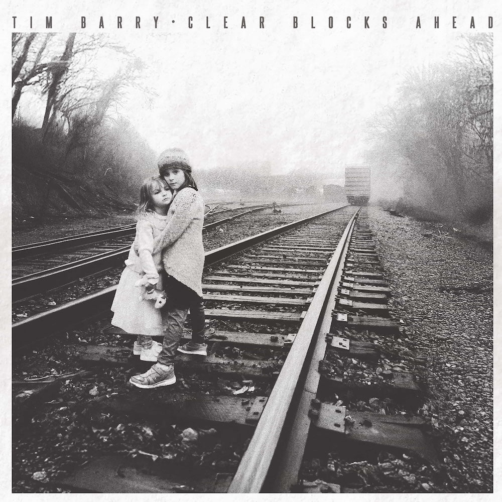 Tim Barry "Clear Blocks Ahead" 12" Vinyl