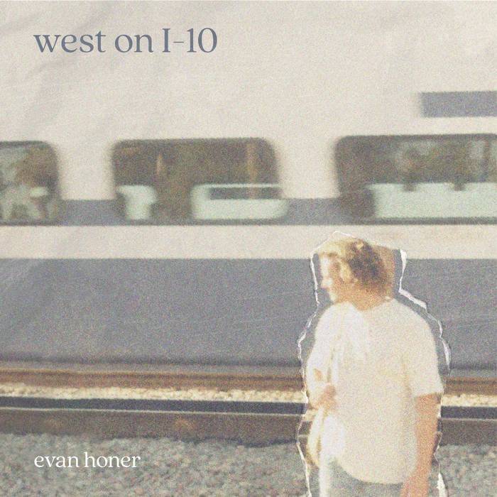 Evan Honer "West on I-10" 12" Vinyl