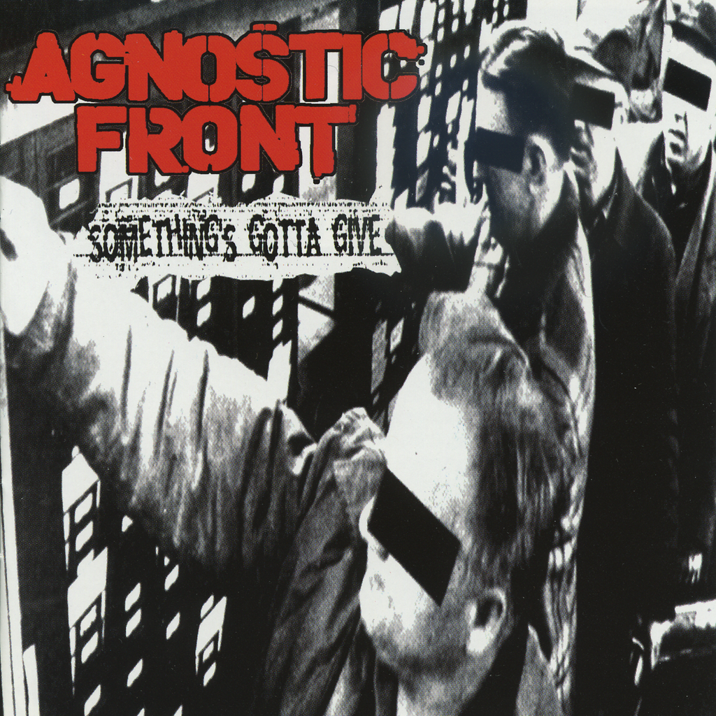 Agnostic Front "Something's Gotta Give" CD
