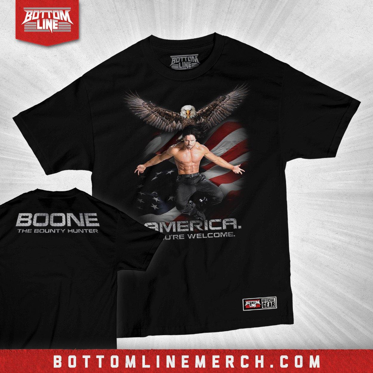 Buy Now – Boone The Bounty Hunter "America, You're Welcome" Shirt – Wrestler & Wrestling Merch – Bottom Line