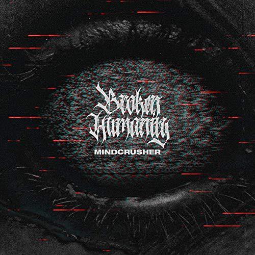 Buy – Broken Humanity "Mindcrusher" CD – Band & Music Merch – Cold Cuts Merch