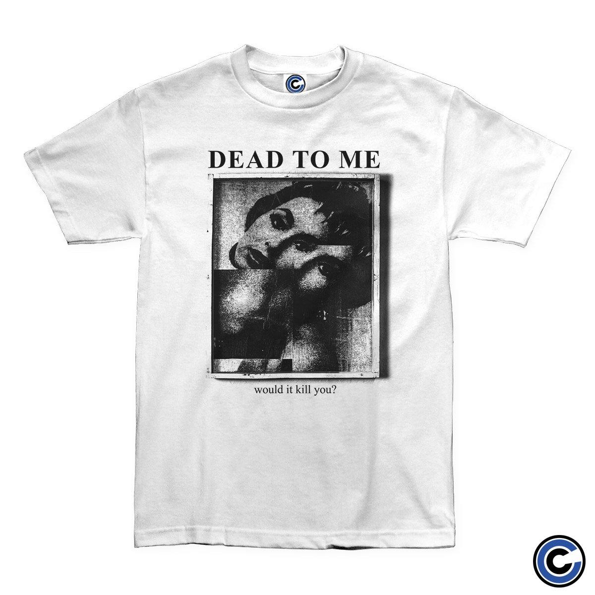 Buy – Dead To Me "Would It Kill You" Shirt – Band & Music Merch – Cold Cuts Merch