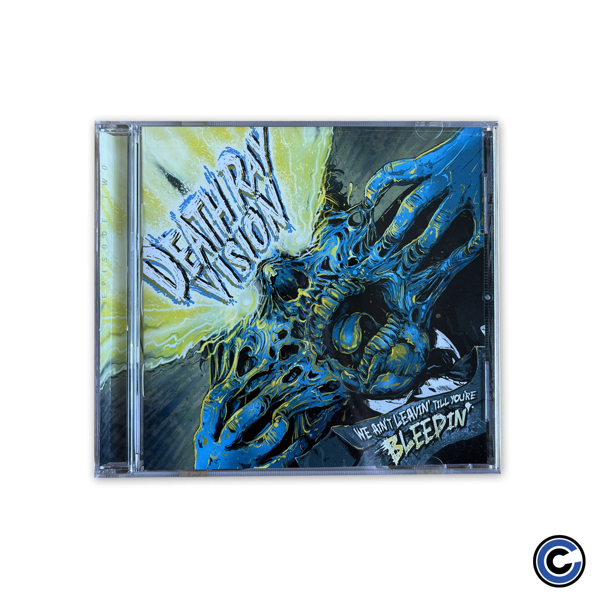 Death Ray Vision "We Ain't Leavin' Till You're Bleedin'" CD