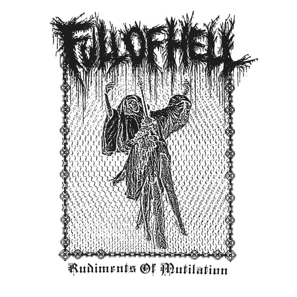 Buy – Full Of Hell "Rudiments of Mutilation" 12" – Band & Music Merch – Cold Cuts Merch
