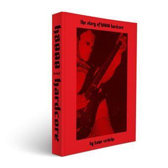 Buy – Hans Verbeke "The Story of H8000 Hardcore: 1977-1999" Book – Band & Music Merch – Cold Cuts Merch