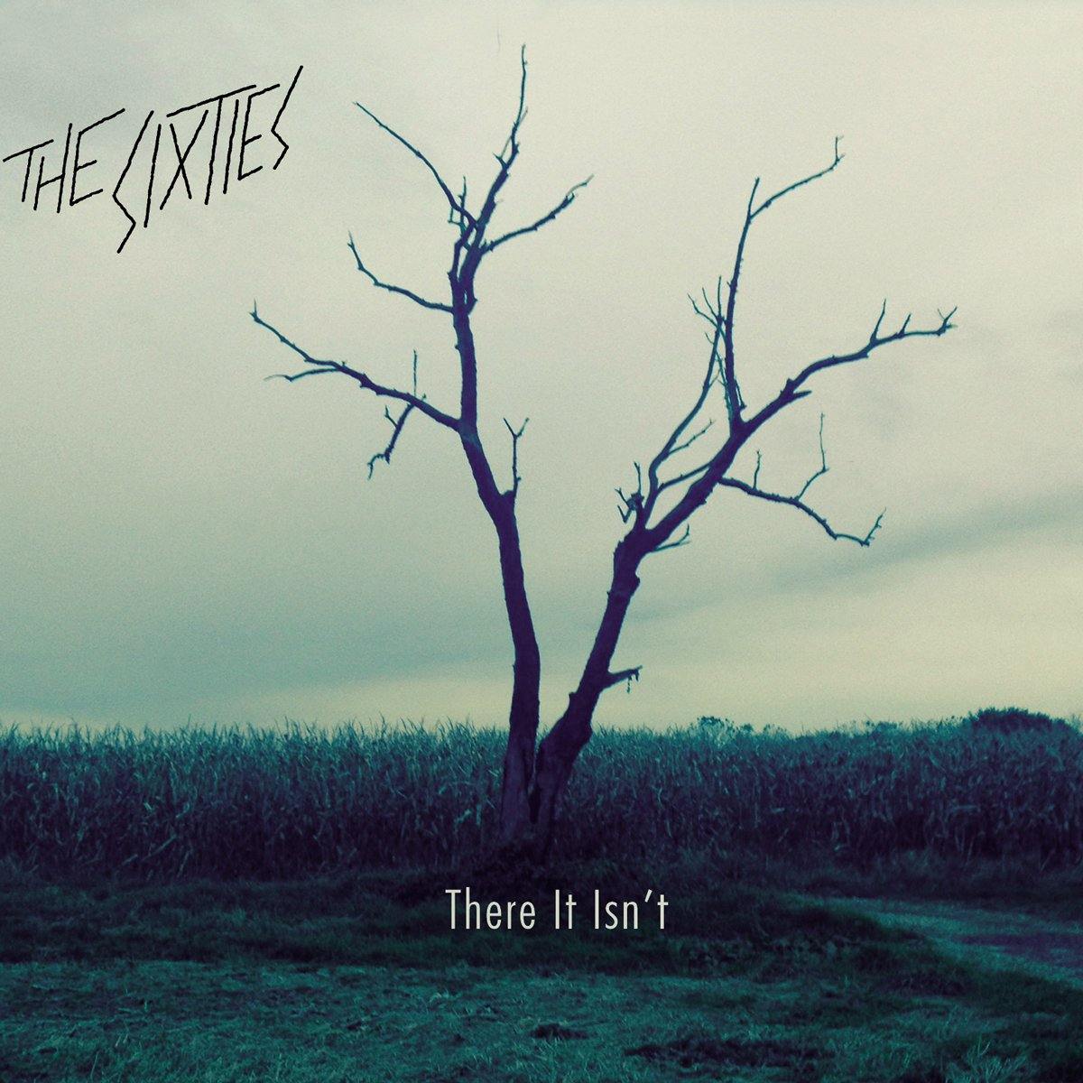 Buy – The Sixties "There It Isn't" Digital Download – Band & Music Merch – Cold Cuts Merch