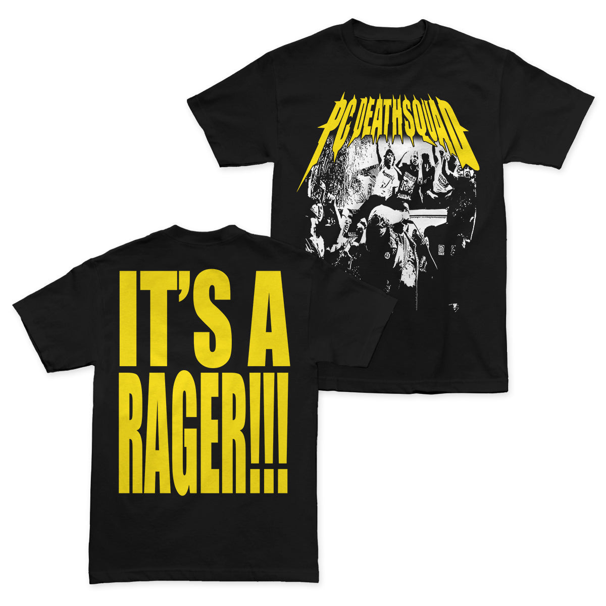 PC Deathsquad "It's a Rager" Shirt
