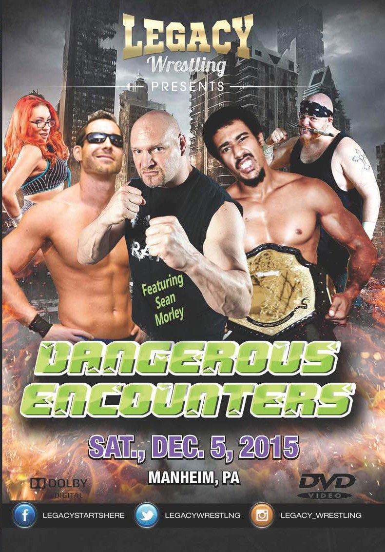 Buy Now – Legacy Wrestling "Dangerous Encounters" DVD (12/05/2015) – Wrestler & Wrestling Merch – Bottom Line