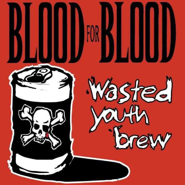 Buy – Blood For Blood "Wasted Youth Brew" 2x12" – Band & Music Merch – Cold Cuts Merch
