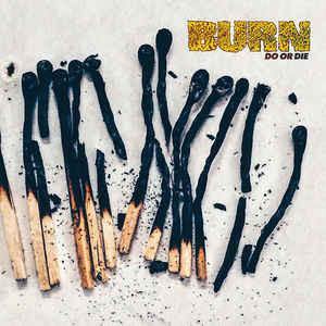 Buy – Burn "Do Or Die" 12" – Band & Music Merch – Cold Cuts Merch