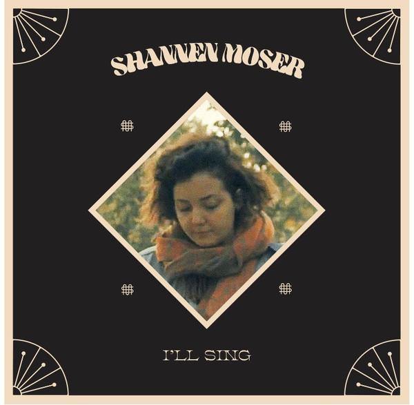 Buy – Shannen Moser "I'll Sing" 12" – Band & Music Merch – Cold Cuts Merch