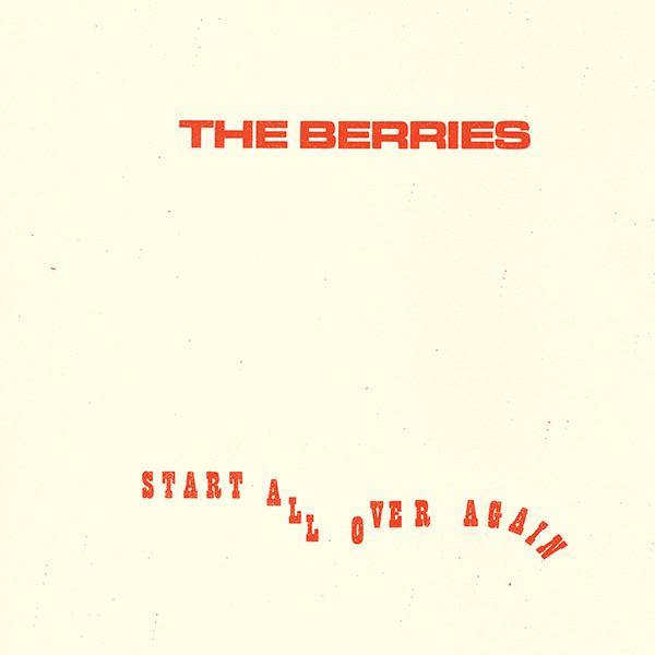 Buy – The Berries "Start All Over Again" 12" – Band & Music Merch – Cold Cuts Merch