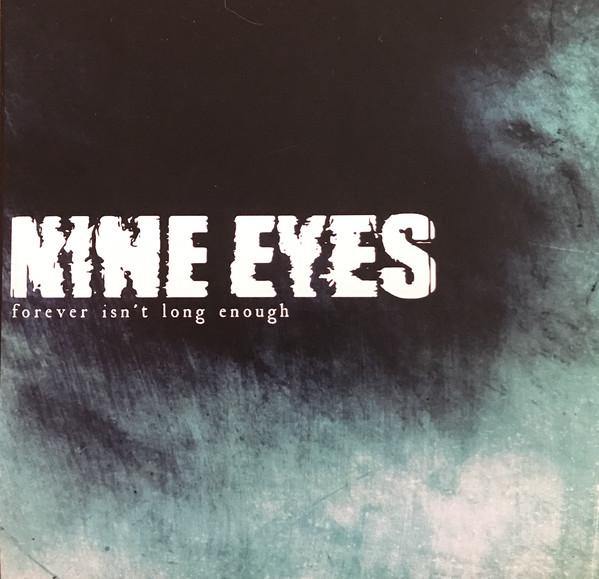 Buy – Nine Eyes "Forever Isn't Long Enough" 7" – Band & Music Merch – Cold Cuts Merch