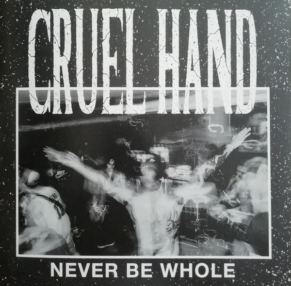 Buy – Cruel Hand "Never Be Whole" 7" – Band & Music Merch – Cold Cuts Merch