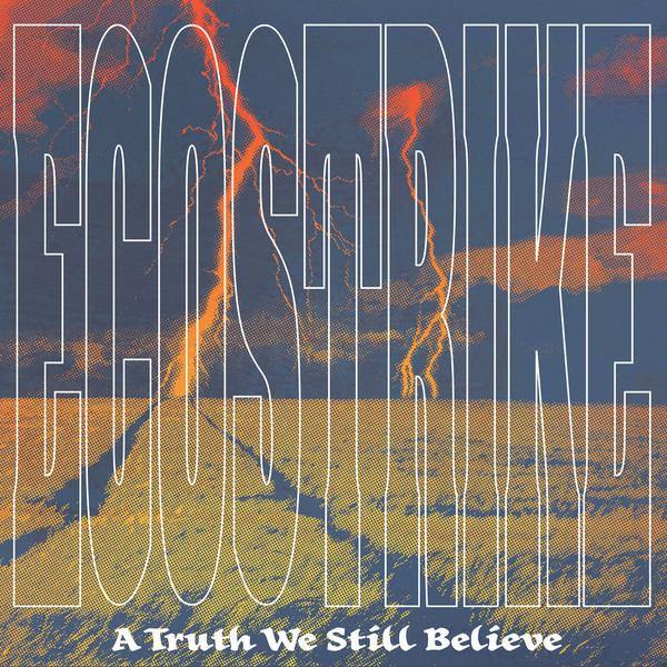 Buy – Ecostrike "A Truth We Still Believe" 12" – Band & Music Merch – Cold Cuts Merch