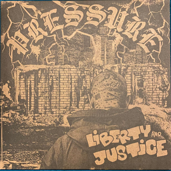 Liberty and Justice "Pressure" 12" Vinyl