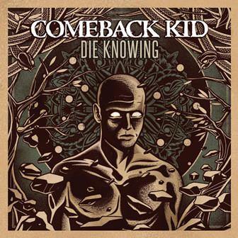 Buy – Comeback Kid "Die Knowing" 12" – Band & Music Merch – Cold Cuts Merch