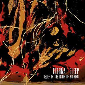 Buy – Eternal Sleep "Belief in the Truth of Nothing" 7" – Band & Music Merch – Cold Cuts Merch